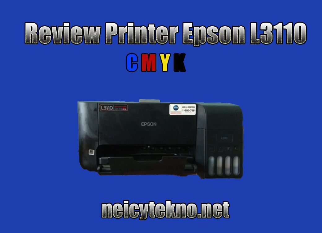 Review Printer L3110 | Spesifikasi & Keunggulannya - Neicy Techno