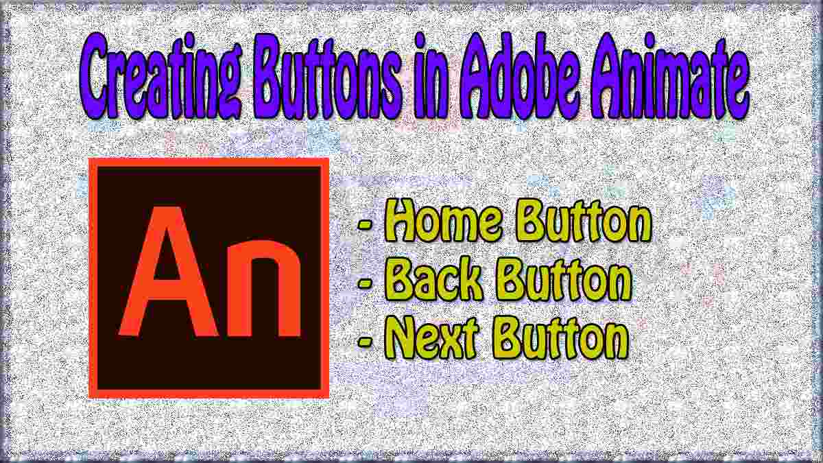 Creating Buttons in Adobe Animate