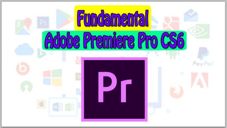 Fundamental Adobe Premiere Pro CS6