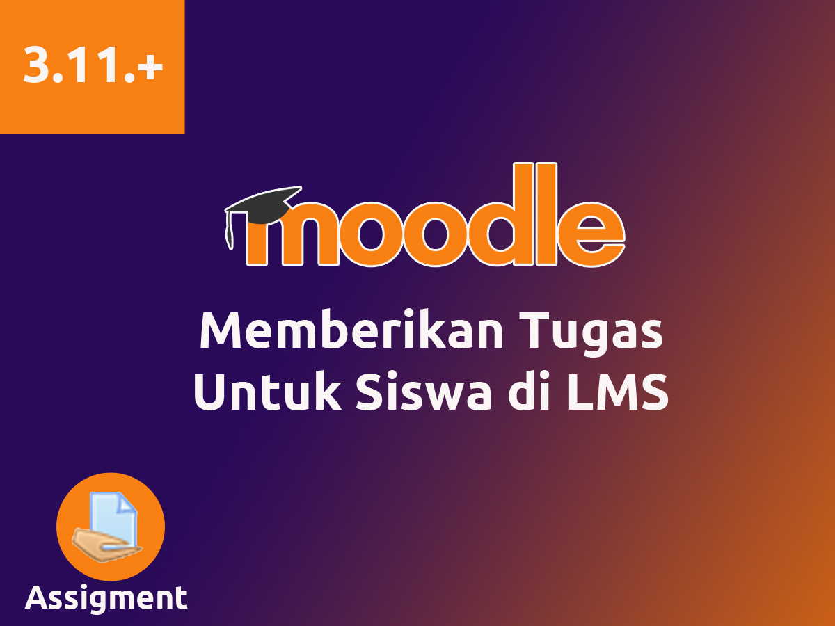 Memanfaatkan Modul Assigment Moodle Untuk Tugas Siswa