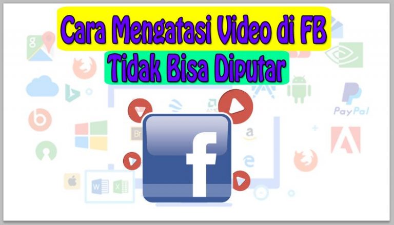 5 Cara Mengatasi Video di FB Tidak Bisa Diputar