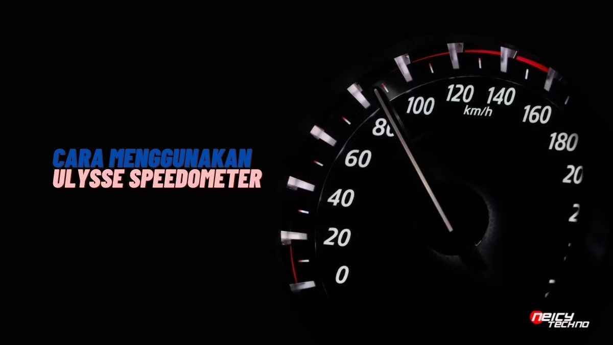 Cara Menggunakan Ulysse Speedometer