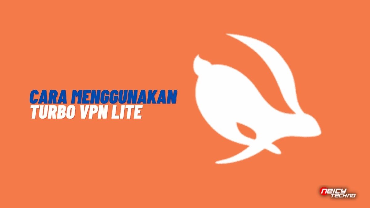 Cara Menggunakan Turbo VPN Lite