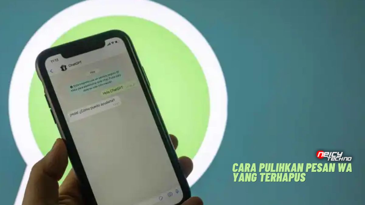 Cara Pulihkan Pesan Wa Yang Terhapus
