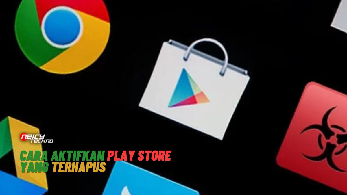 Cara Aktifkan Play Store yang Terhapus