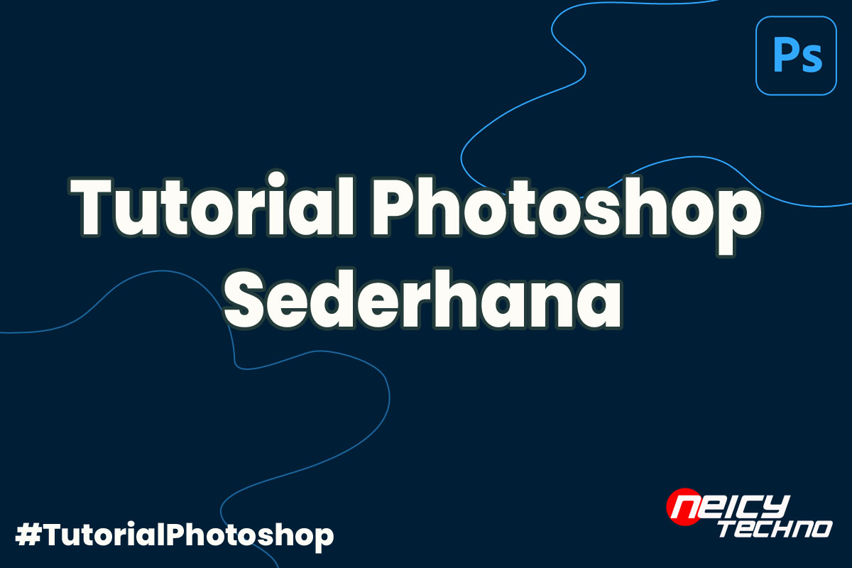 Tutorial Photoshop Sederhana