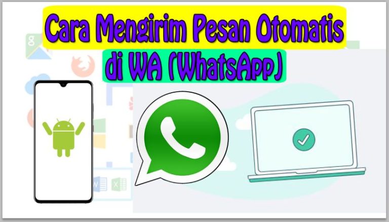 Cara Mengirim Pesan Otomatis di WA