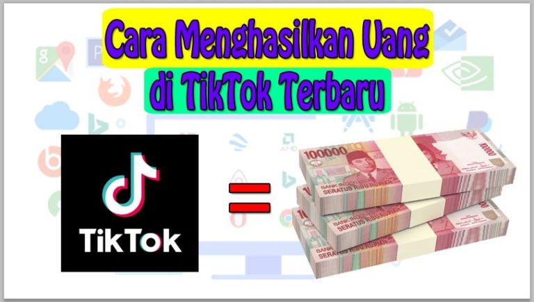 Cara Menghasilkan Uang di TikTok Terbaru