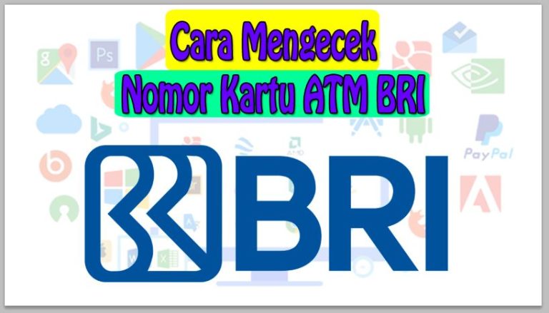 Cara Mengecek Nomor Kartu ATM BRI