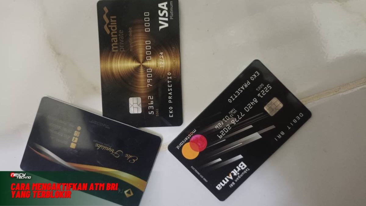 Cara Mengaktifkan ATM BRI yang Terblokir