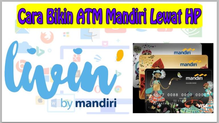 Cara Bikin ATM Mandiri Lewat HP