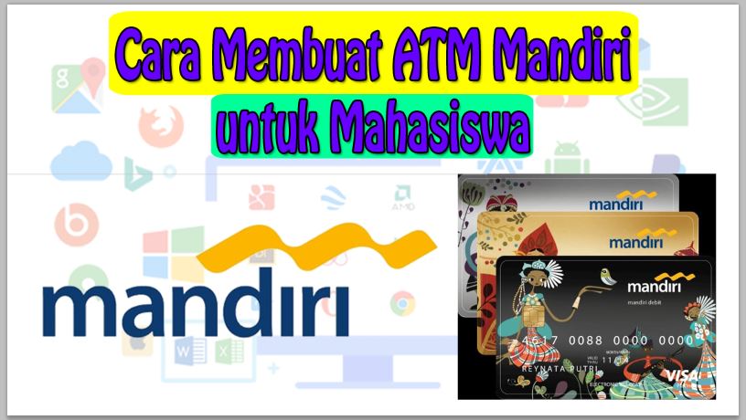 Cara Membuat ATM Mandiri untuk Mahasiswa