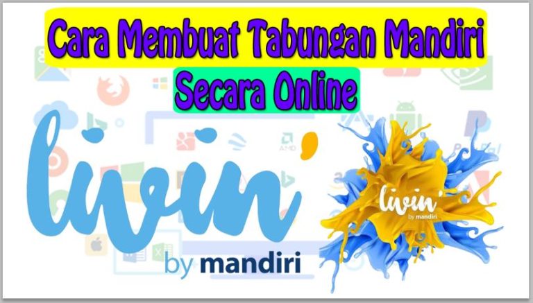 Cara Membuat Tabungan Mandiri Secara Online