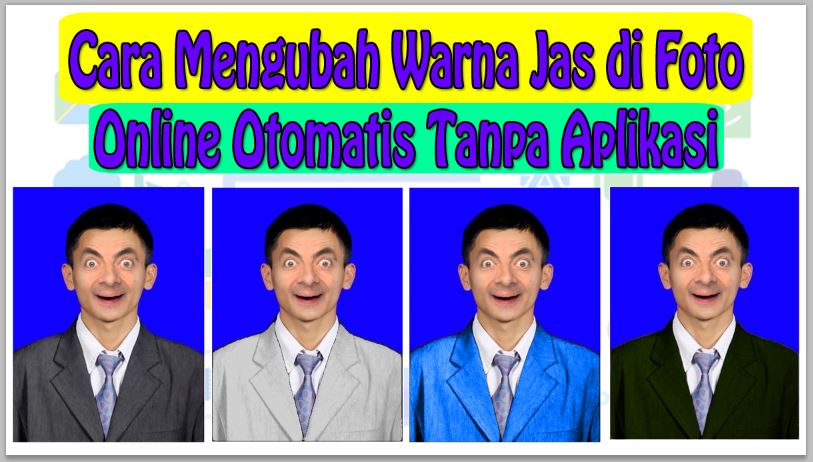 Cara Mengubah Warna Jas di Foto Online Otomatis Tanpa Aplikasi