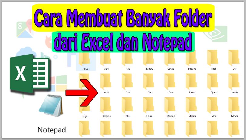 Cara Membuat Banyak Folder dari Excel dan Notepad
