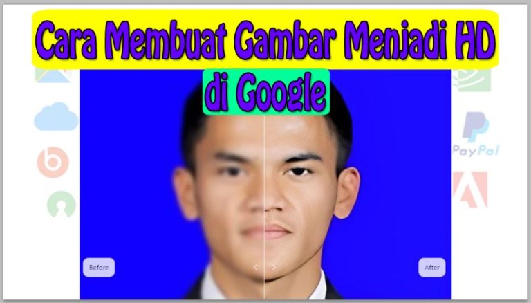 Cara Membuat Gambar Menjadi HD di Google