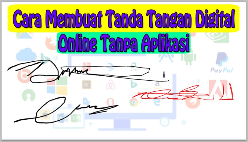 Cara Membuat Tanda Tangan Digital Online Tanpa Aplikasi