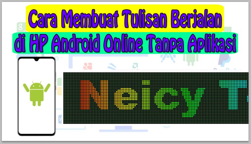 Cara Membuat Tulisan Berjalan di HP Android Online Tanpa Aplikasi