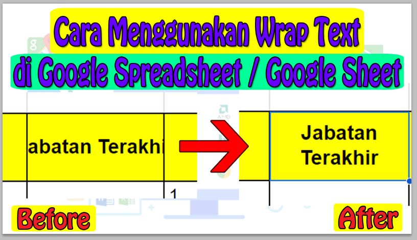 Cara Menggunakan Wrap Text di Google Spreadsheet / Google Sheet