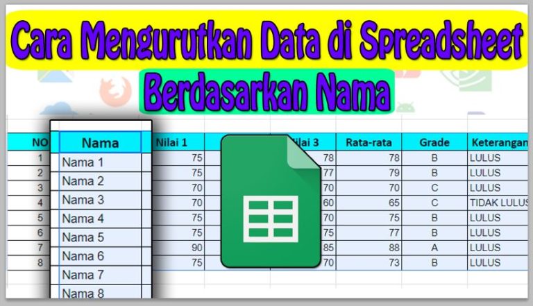 Cara Mengurutkan Data di Spreadsheet Berdasarkan Nama