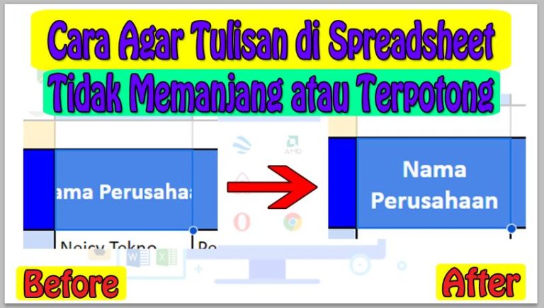 Cara Agar Tulisan di Spreadsheet Tidak Memanjang