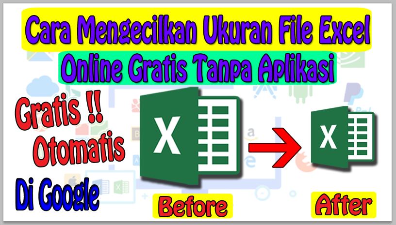 Cara Mengecilkan Ukuran File Excel Online Gratis Tanpa Aplikasi
