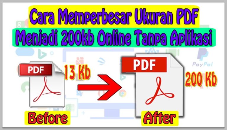 Cara Memperbesar Ukuran PDF Menjadi 200kb Online Tanpa Aplikasi