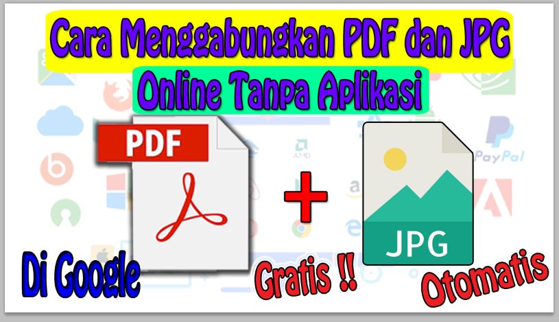 Cara Menggabungkan PDF dan JPG Online Tanpa Aplikasi