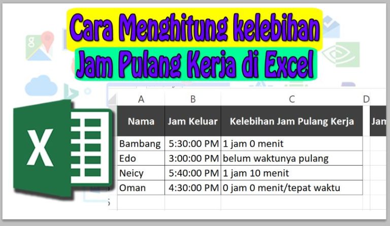 Cara Menghitung kelebihan Jam Pulang Kerja di Excel