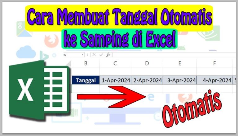 Cara Membuat Tanggal Otomatis ke Samping di Excel