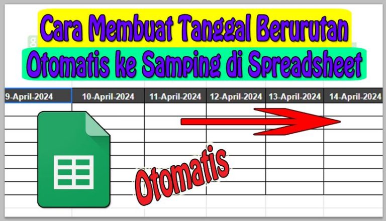 Cara Membuat Tanggal Berurutan Otomatis ke Samping di Spreadsheet