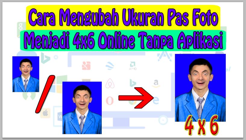 Cara Mengubah Ukuran Pas Foto Menjadi 4x6 Online Tanpa Aplikasi