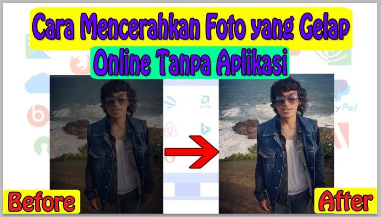 Cara Mencerahkan Foto yang Gelap Online Tanpa Aplikasi