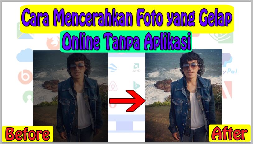 Cara Mencerahkan Foto yang Gelap Online Tanpa Aplikasi