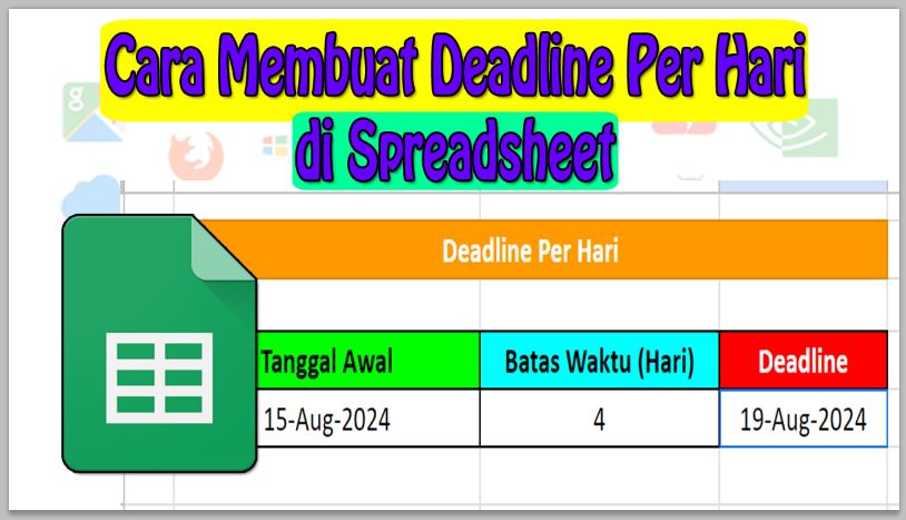 Cara Membuat Deadline Per Hari di Spreadsheet
