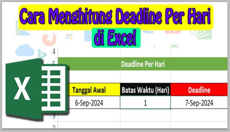Cara Menghitung Deadline Per Hari di Excel
