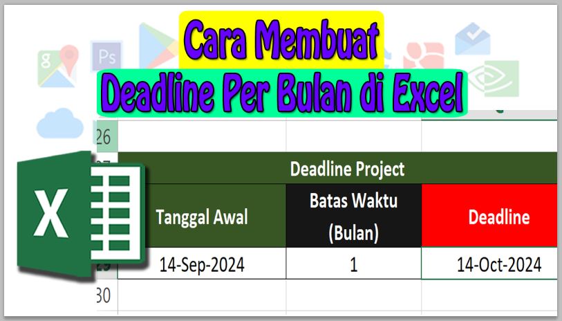 Cara Membuat Deadline Per Bulan di Excel