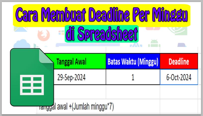 Cara Membuat Deadline Per Minggu di Spreadsheet