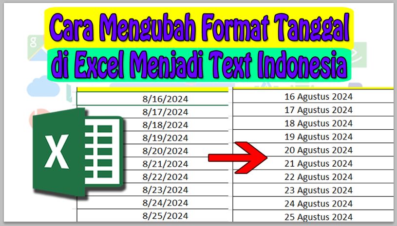 Cara Mengubah Format Tanggal di Excel Menjadi Text Indonesia
