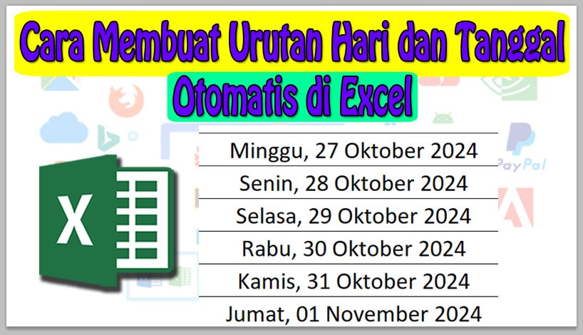 Cara Membuat Urutan Hari dan Tanggal Otomatis di Excel