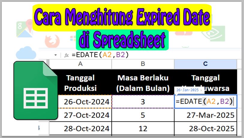 Cara Menghitung Expired Date di Spreadsheet