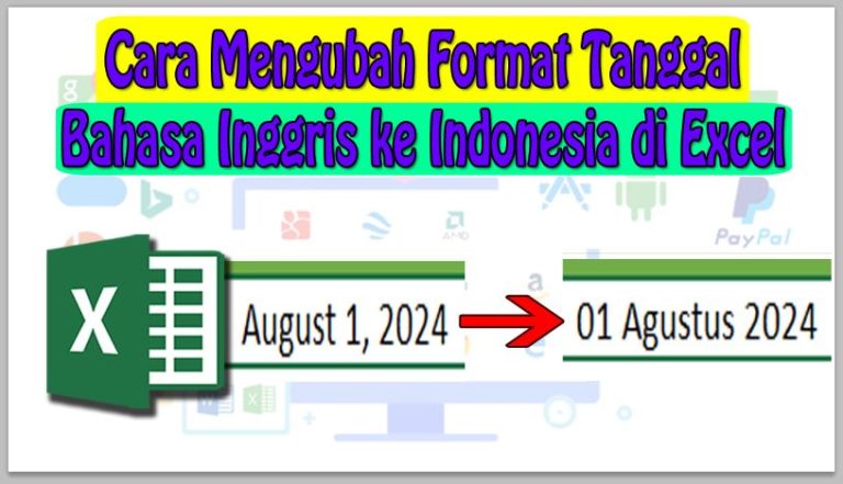 Cara Mengubah Format Tanggal Bahasa Inggris ke Indonesia di Excel
