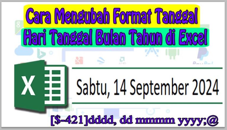 Cara Mengubah Format Tanggal Menjadi Hari Tanggal Bulan Tahun di Excel