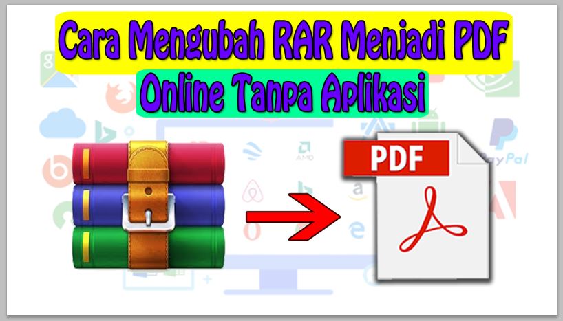 Cara Mengubah RAR Menjadi PDF Online Tanpa Aplikasi
