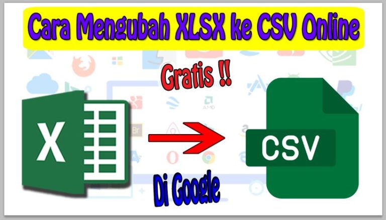 Cara Mengubah XLSX ke CSV Online Gratis