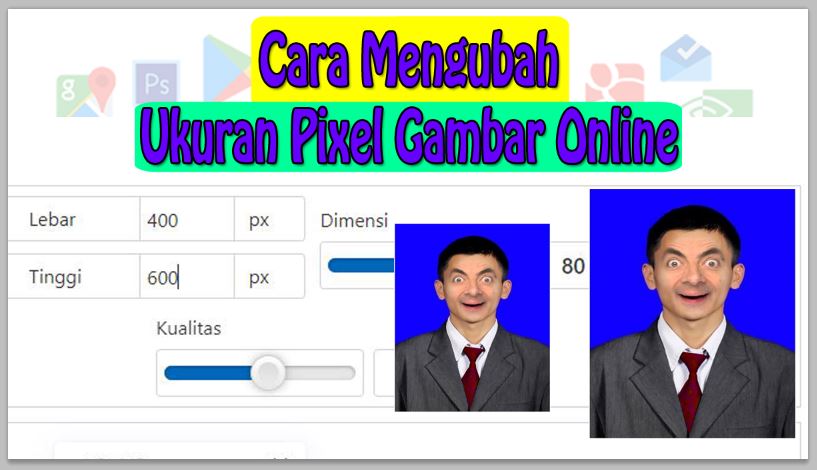 Cara Mengubah Ukuran Pixel Gambar Online