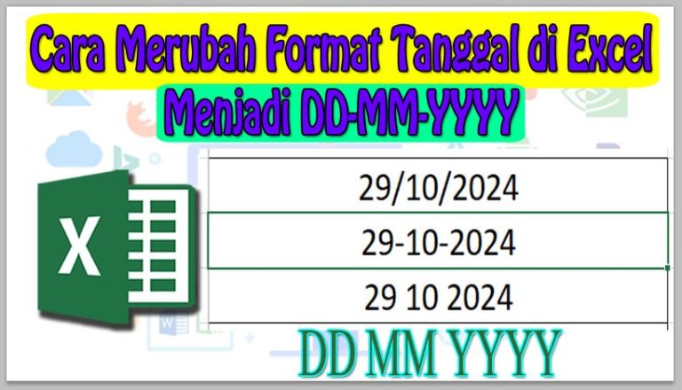 Cara Merubah Format Tanggal di Excel Menjadi DD-MM-YYYY