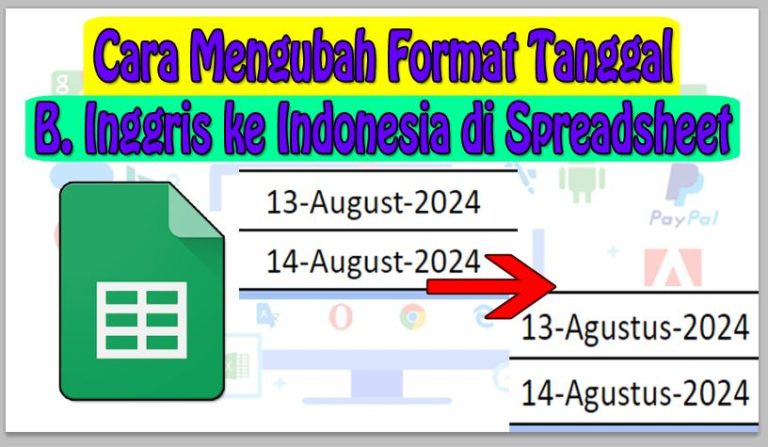 Cara Mengubah Format Tanggal Bahasa Inggris ke Indonesia di Spreadsheet