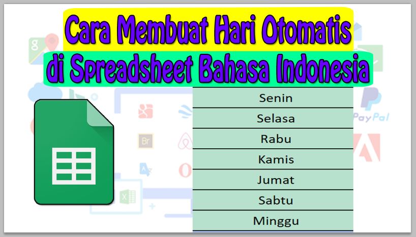 Cara Membuat Hari Otomatis di Spreadsheet Bahasa Indonesia