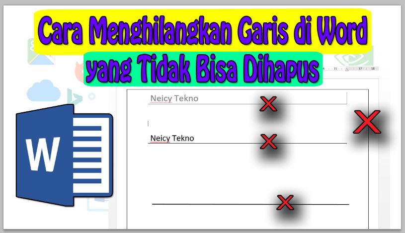 4 Cara Menghilangkan Garis di Word yang Tidak Bisa Dihapus